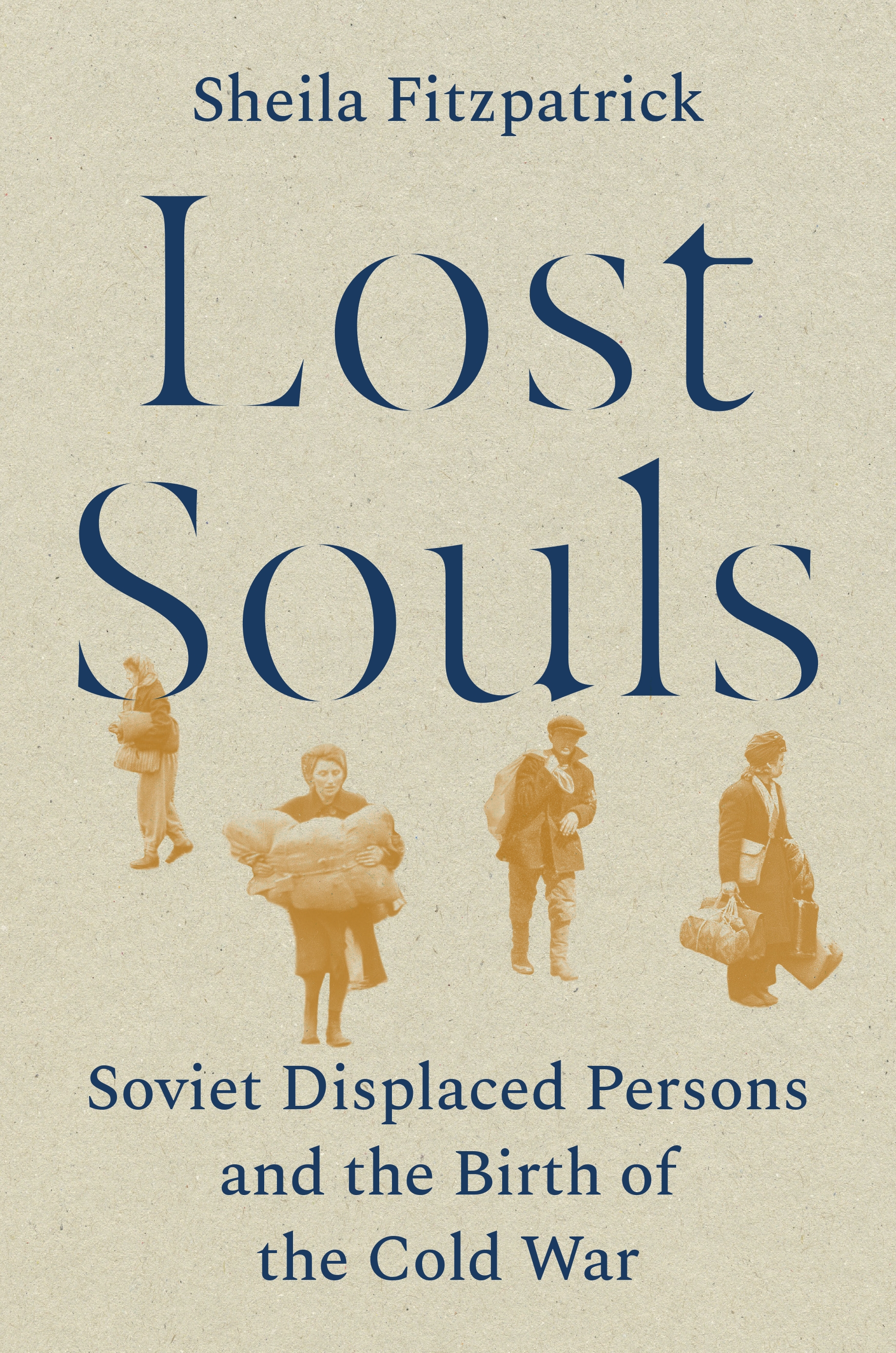 Lost Souls: Soviet displaced persons and the birth of the Cold War